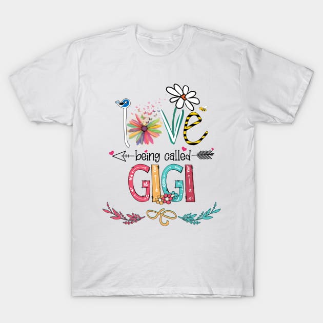 Love Being Called Gigi Happy Mother's Day T-Shirt by KIMIKA